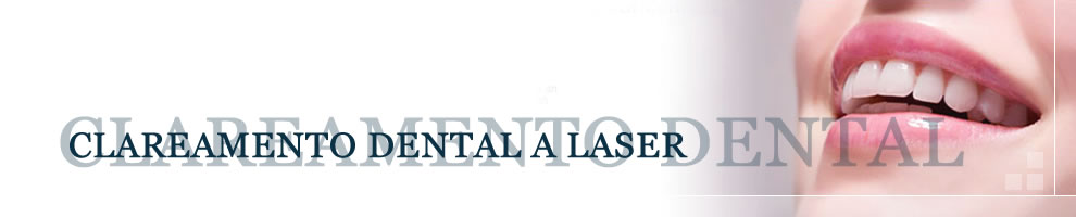CLAREAMENTO DENTAL A LASER